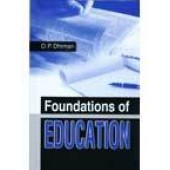 Foundations Of Education by O. P. Dhiman